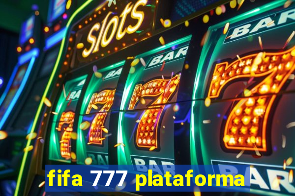 fifa 777 plataforma